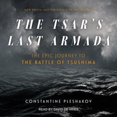 The Tsar's Last Armada by Constantine Pleshakov audiobook
