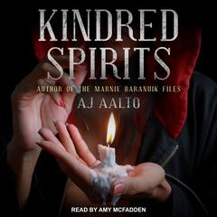 Kindred Spirits by A.J. Aalto audiobook