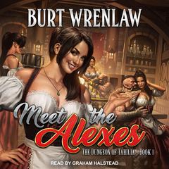 Meet the Alexes by Burt Wrenlaw audiobook