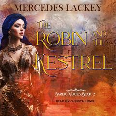 The Robin and the Kestrel by Mercedes Lackey audiobook