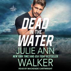 Dead in the Water by Julie Ann Walker audiobook