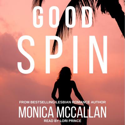 Good Spin by Monica McCallan audiobook