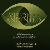 The Vision of the Anointed by  Thomas Sowell audiobook