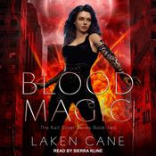 Blood Magic by  Laken Cane audiobook