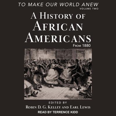 To Make Our World Anew by Robin D. G. Kelley audiobook