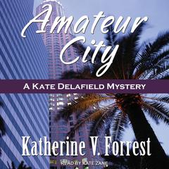 Amateur City by Katherine V. Forrest audiobook