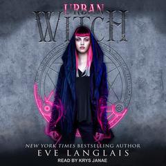 Urban Witch by Eve Langlais audiobook
