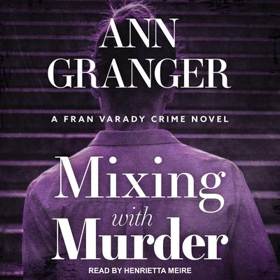 Mixing With Murder by Ann Granger audiobook