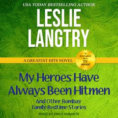 My Heroes Have Always Been Hitmen by Leslie Langtry audiobook