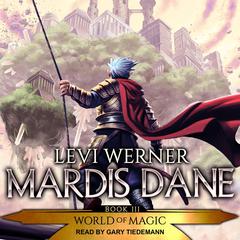 Mardis Dane by Levi Werner audiobook