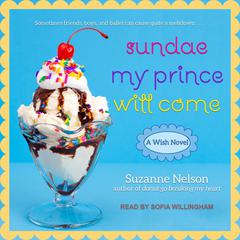 Sundae My Prince Will Come by Suzanne Nelson audiobook