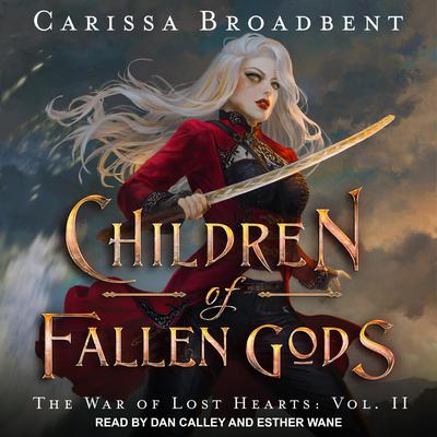 Children of Fallen Gods by Carissa Broadbent audiobook
