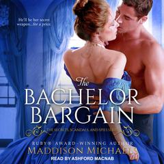 The Bachelor Bargain by Maddison Michaels audiobook