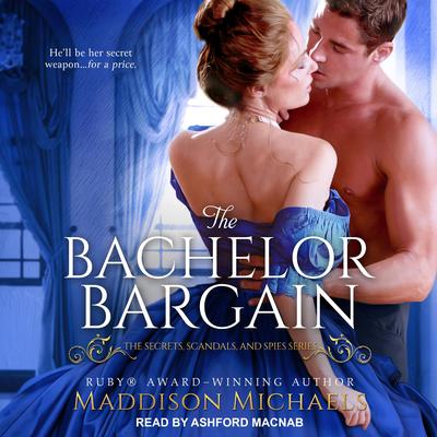 The Bachelor Bargain by Maddison Michaels audiobook