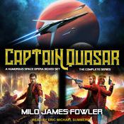 Captain Quasar by  Milo James Fowler audiobook