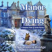 Manor of Dying by  Kathleen Bridge audiobook