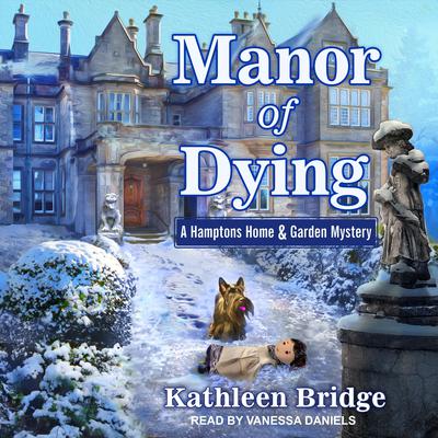 Manor of Dying by Kathleen Bridge audiobook