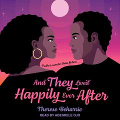And They Lived Happily Ever After by Therese Beharrie audiobook