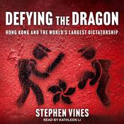 Defying the Dragon by  Stephen Vines audiobook