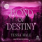 Bond of Destiny by  Tessa Hale audiobook