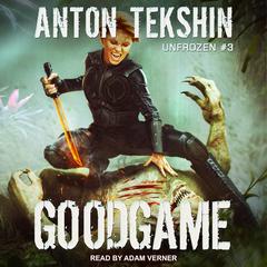GoodGame by Anton Tekshin audiobook