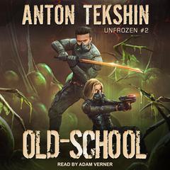 Old-School by Anton Tekshin audiobook
