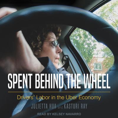 Spent Behind the Wheel by Julietta Hua audiobook