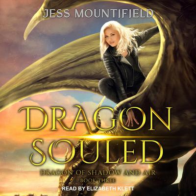 Dragon Souled by Jess Mountifield audiobook