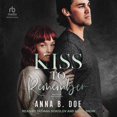 Kiss to Remember by Anna B. Doe audiobook