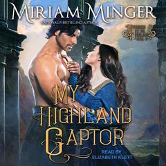 My Highland Captor by Miriam Minger audiobook