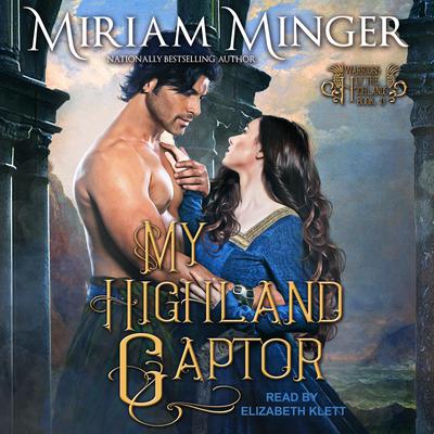 My Highland Captor by Miriam Minger audiobook