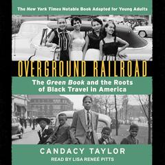 Overground Railroad (The Young Adult Adaptation) by Candacy Taylor audiobook