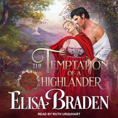 The Temptation of a Highlander by Elisa Braden audiobook