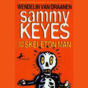 Sammy Keyes and the Skeleton Man by  Wendelin Van Draanen audiobook