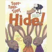 Tippy, Tippy, Tippy Hide! by  Candace Fleming audiobook