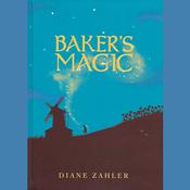 Baker's Magic by  Diane Zahler audiobook