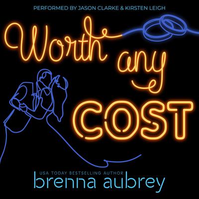 Worth Any Cost by Brenna Aubrey audiobook