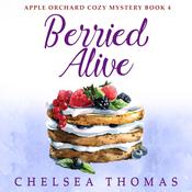 Berried Alive by  Chelsea Thomas audiobook