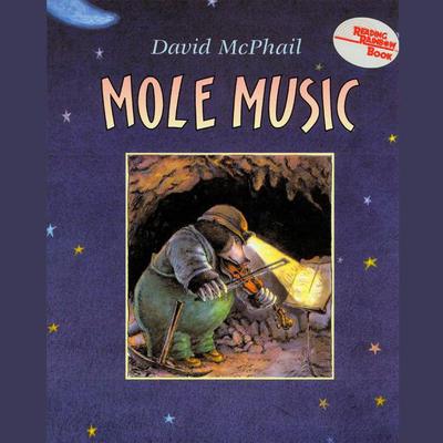Mole Music (Reading Rainbow Books) by David  McPhail audiobook