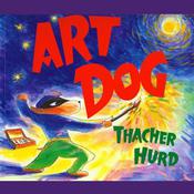 Art Dog by  Thacher Hurd audiobook