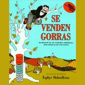 Se Venden Gorras by  Esphyr Slobodkina audiobook