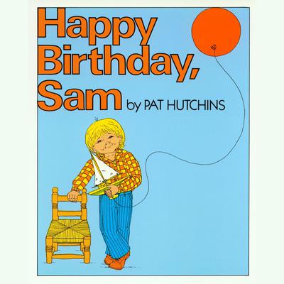Happy Birthday, Sam by Pat Hutchins audiobook