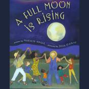 A Full Moon is Rising by  Marilyn Singer audiobook