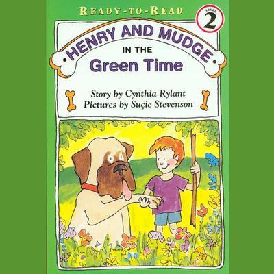 Henry and Mudge in the Green Time by Cynthia Rylant audiobook