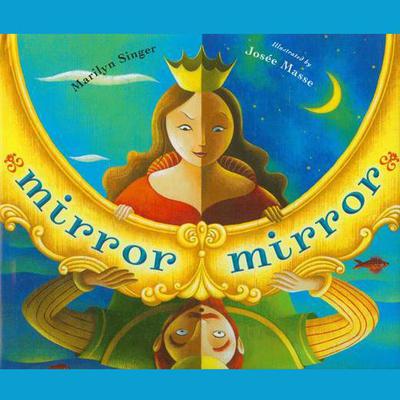 Mirror, Mirror: A Book of Reverso Poems by Marilyn Singer audiobook