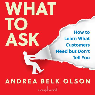 What to Ask by Andrea Olson audiobook