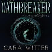 Oathbreaker by  Cara Witter audiobook