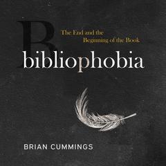 Bibliophobia by Brian Cummings audiobook