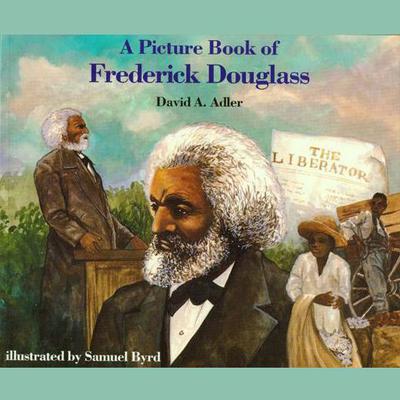 A Picture Book of Frederick Douglass by David Adler audiobook