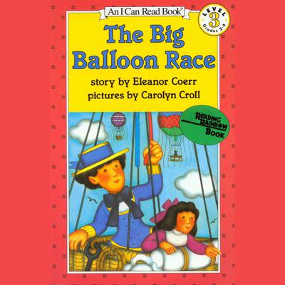 The Big Balloon Race by Eleanor Coerr audiobook